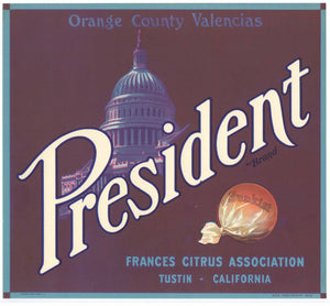 President Brand Vintage Tustin Orange Crate Label