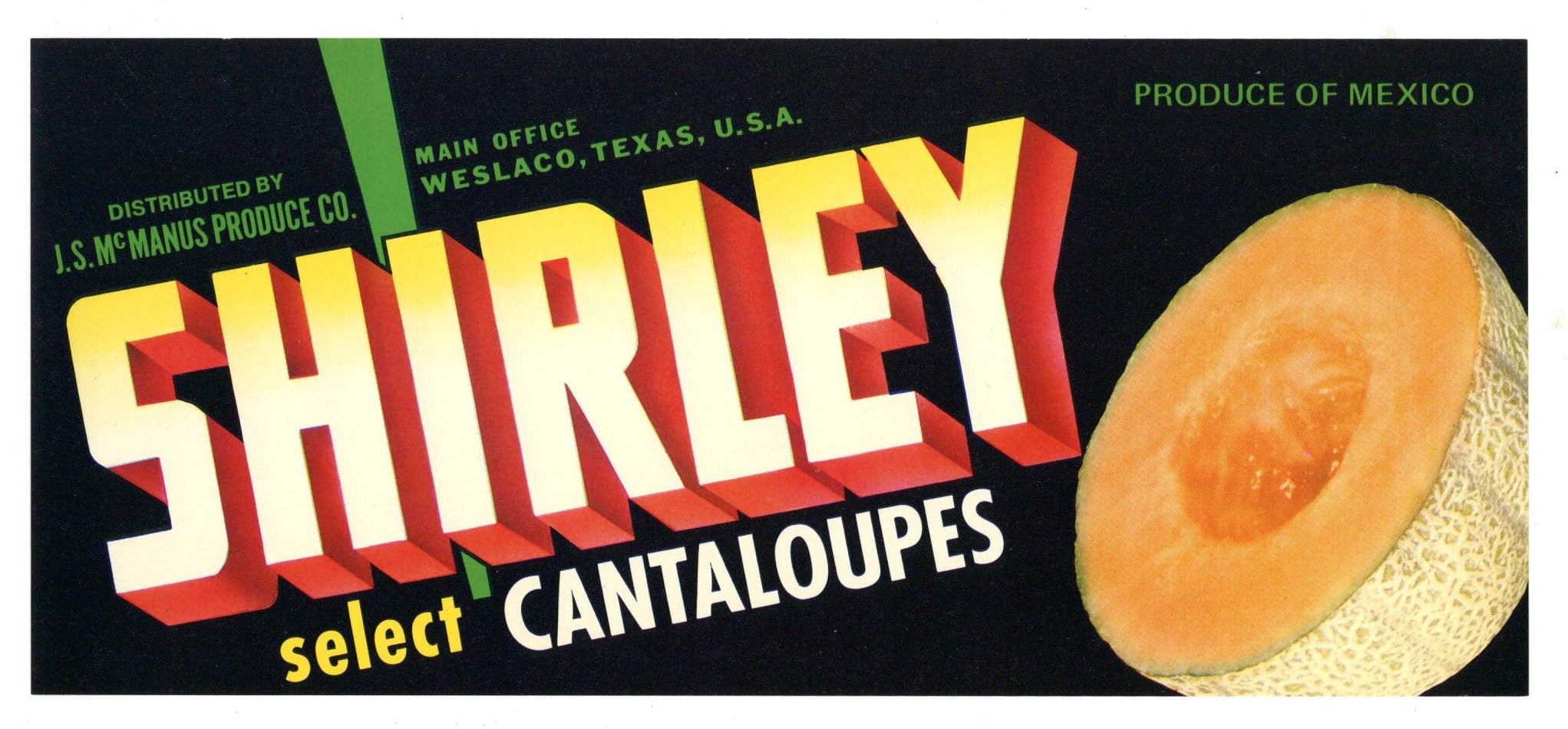 Shirley Brand Vintage Weslaco Texas Melon Crate Label