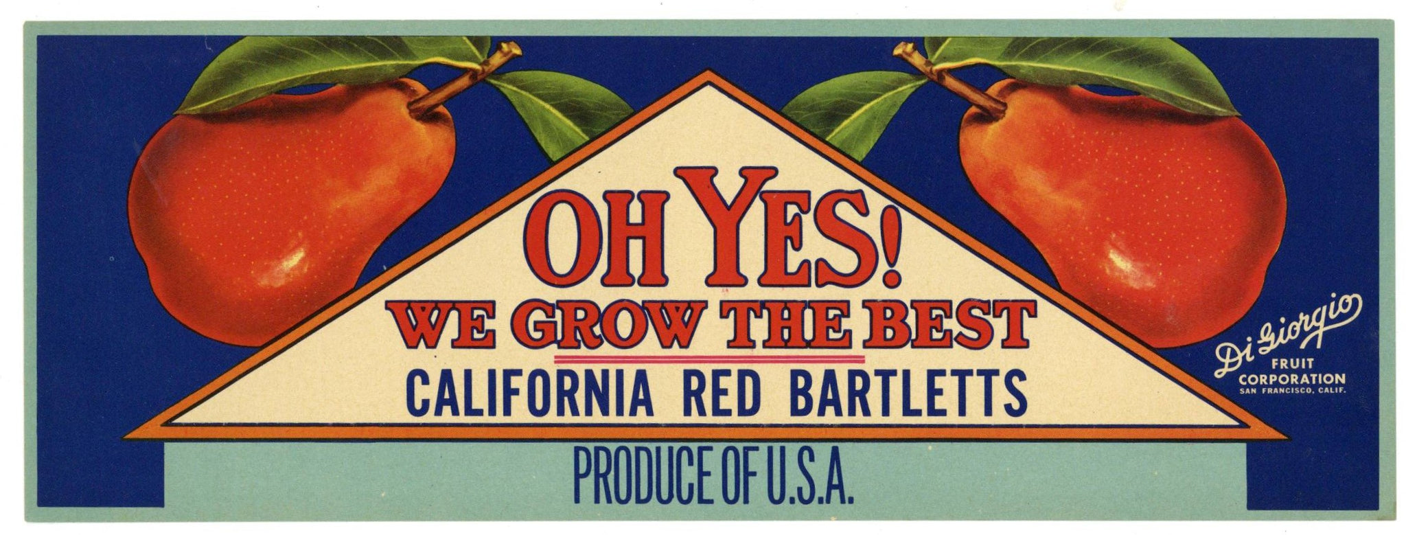 Oh Yes! Brand Vintage California Red Bartlett Pear Crate Label