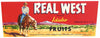 Real West Brand Vintage Fruitland Idaho Fruit Crate Label
