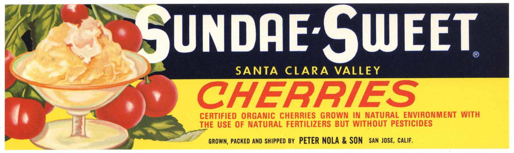 Sundae Sweet Brand Vintage San Jose California Cherry Crate Label
