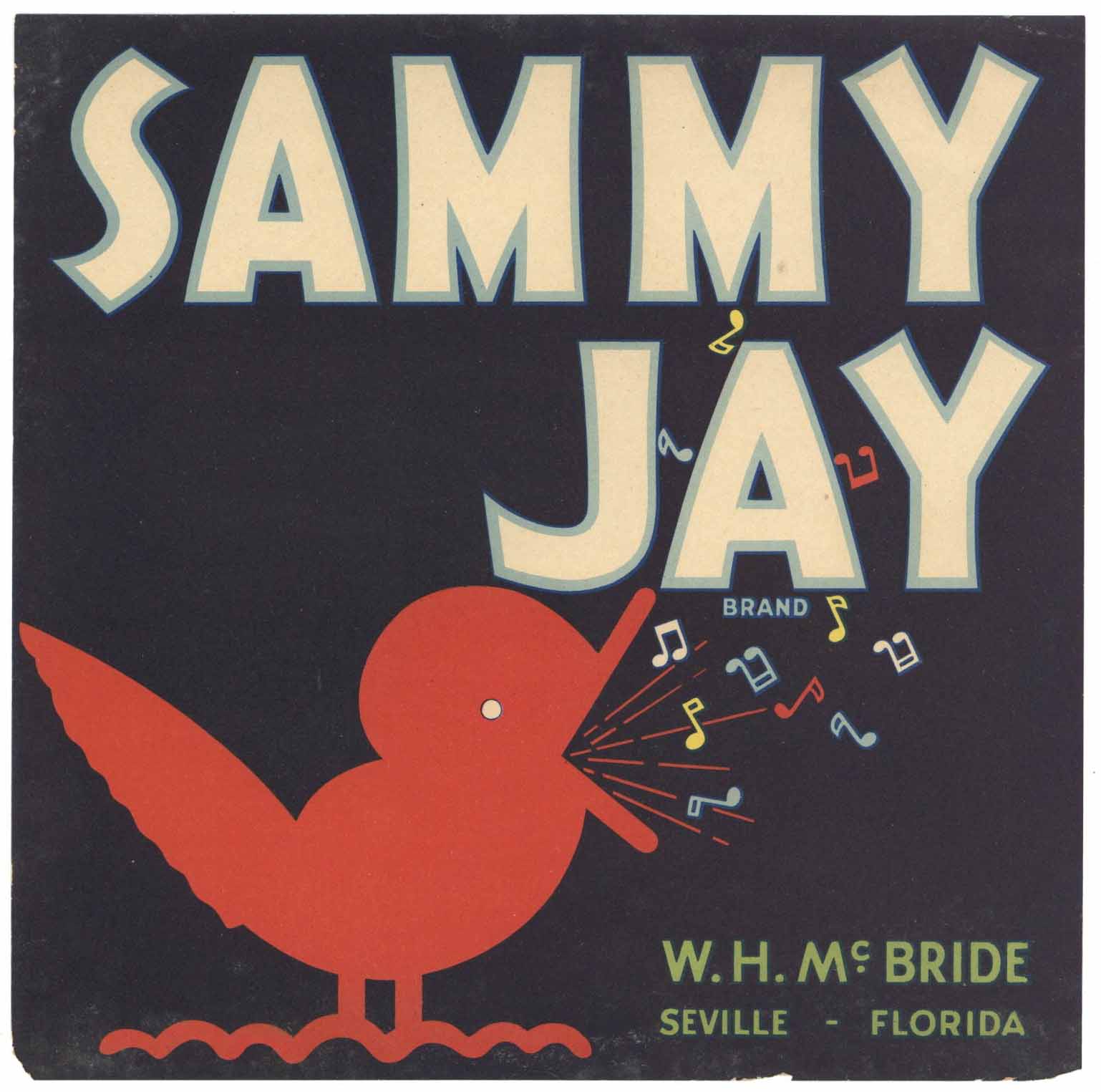 Sammy Jay Brand Vintage Seville Florida Citrus Crate Label