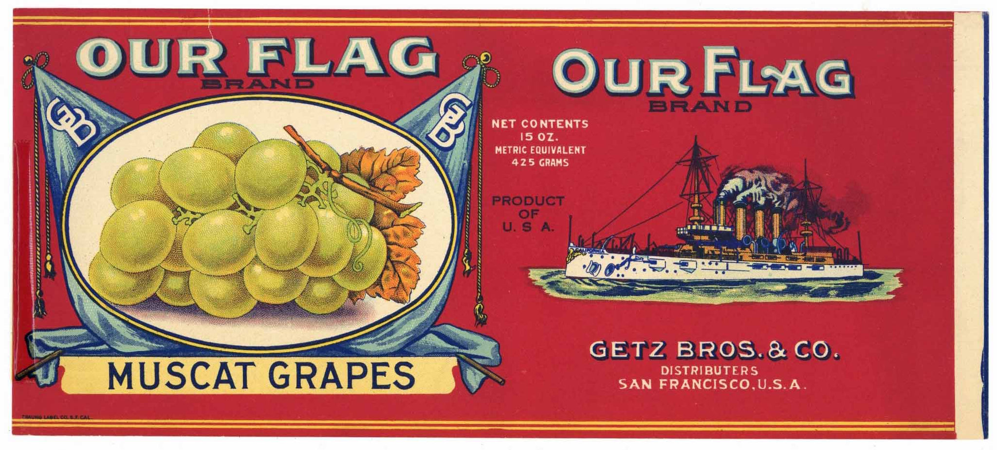 Our Flag Brand Vintage Getz Bros. Muscat Grapes Can Label