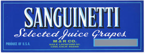 Sanguinetti Brand Vintage Wine Grape Crate Label, overprint