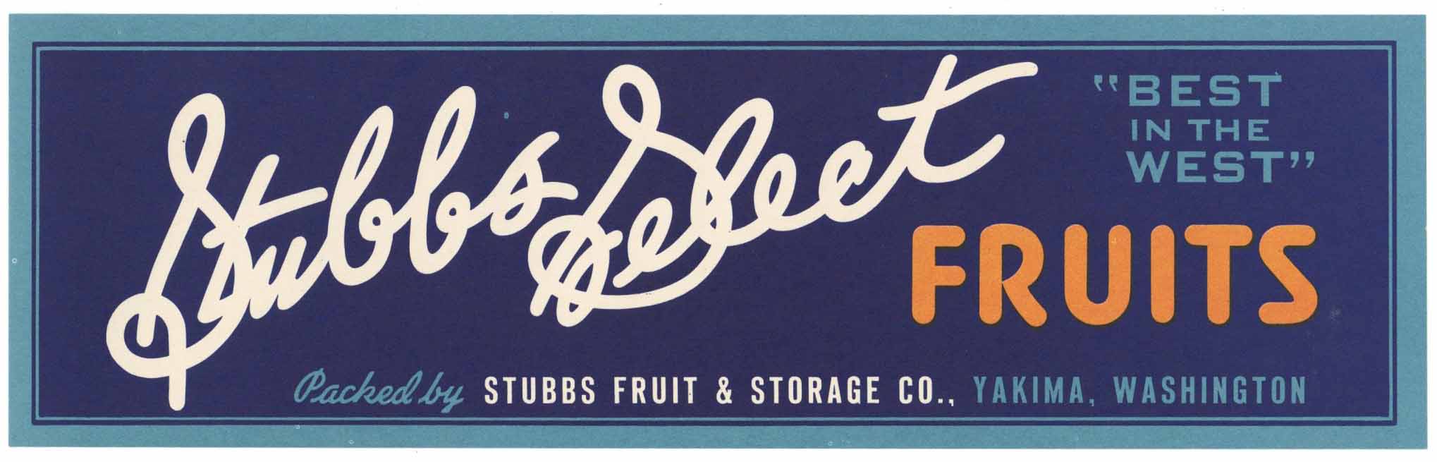 Stubbs Select Brand Vintage Yakima Washington Fruit Crate Label