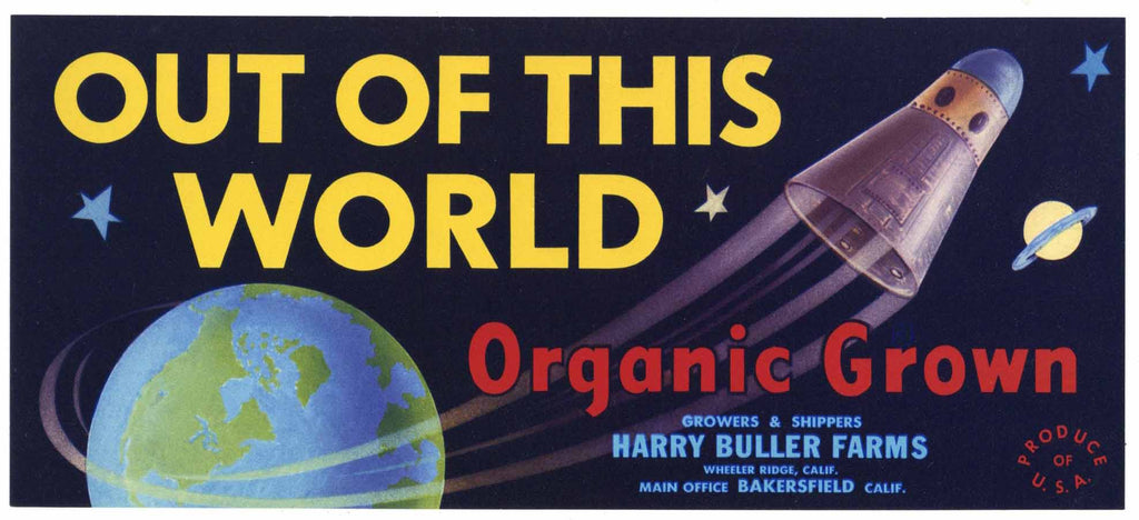 Out Of This World Brand Vintage Bakersfield California Melon Crate Label