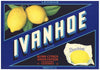 Ivanhoe Brand Vintage Tulare County Lemon Crate Label