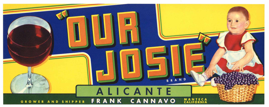 Our Josie Brand Vintage Manteca Alicante Wine Grape Crate Label