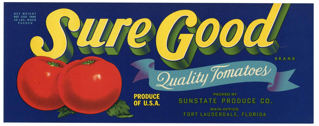 Sure Good Brand Vintage Fort Lauderdale Florida Tomato Crate Label