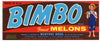Bimbo Brand Vintage Arizona Melon Crate Label