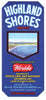 Highland Shores Brand Vintage Lake Placid Florida Citrus Crate Label