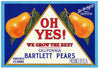 Oh Yes! Brand Vintage Marysville California Pear Crate Label