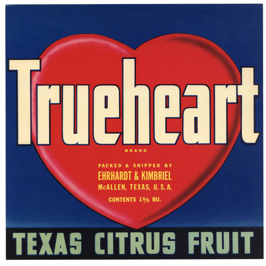 True Heart Brand Vintage McAllen Texas Citrus Crate Label