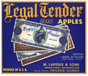 Legal Tender Brand Wenatchee Washington Apple Crate Label