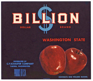 Billion $ Brand Vintage Yakima Washington Apple Crate Label