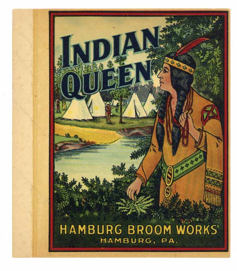 Indian Queen Brand Vintage Hamburg Pennsylvania Broom Label