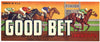 Good Bet Brand Vintage Laredo Texas Cantaloupe Crate Label