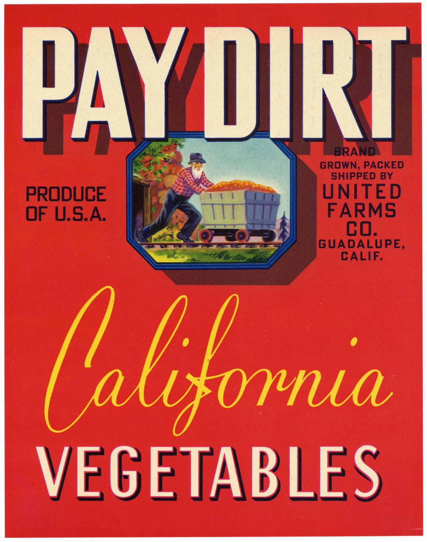 Pay Dirt Brand Guadalupe California Vegetable Crate Label