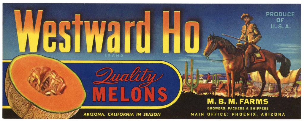 Westward Ho Brand Vintage Phoenix Arizona Melon Crate Label