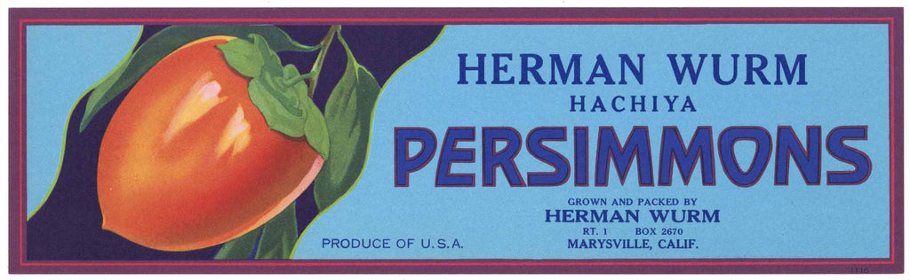 Herman Wurm Brand Vintage Marysville California Persimmon Crate Label