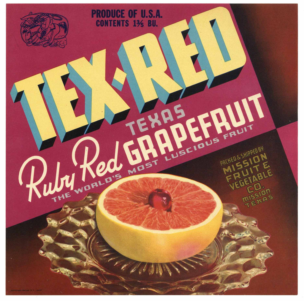 Tex Red Brand Vintage Mission Texas Citrus Crate Label