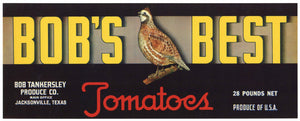 Bob's Best Brand Vintage Jacksonville Texas Tomato Crate Label