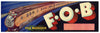 F. O. B. Vintage Fresno Fruit Crate Label