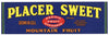 Placer Sweet Brand Vintage Placer County Fruit Crate Label