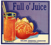 Full O' Juice Brand Vintage Redlands Orange Crate Label