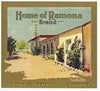 Home Of Ramona Brand Vintage Ventura County Orange Crate Label