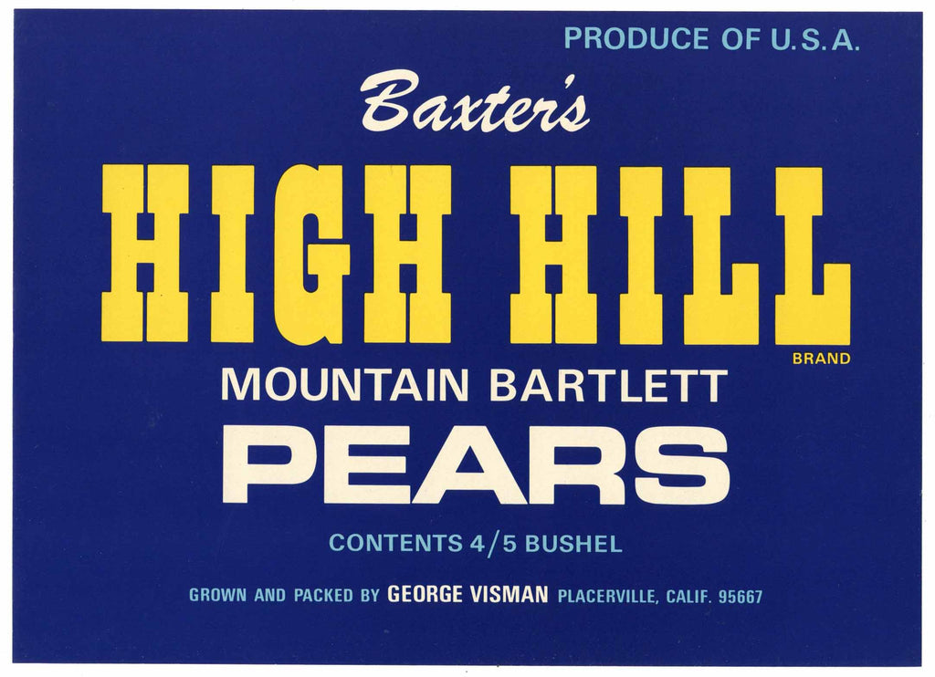 High Hill Brand Vintage Placerville El Dorado County Pear Crate Label