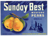 Sunday Best Brand Vintage Medford Oregon Pear Crate Label