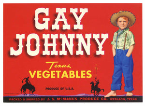 Gay Johnny Brand Vintage Weslaco Texas Vegetable Crate Label